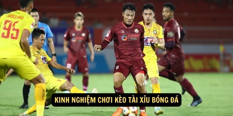SHBET - 3 Mẹo Đặt Kèo Tài Xỉu Và Cách Kiểm Soát Cảm Xúc 5 Kinh nghiệm chơi kèo tài xỉu bóng đá