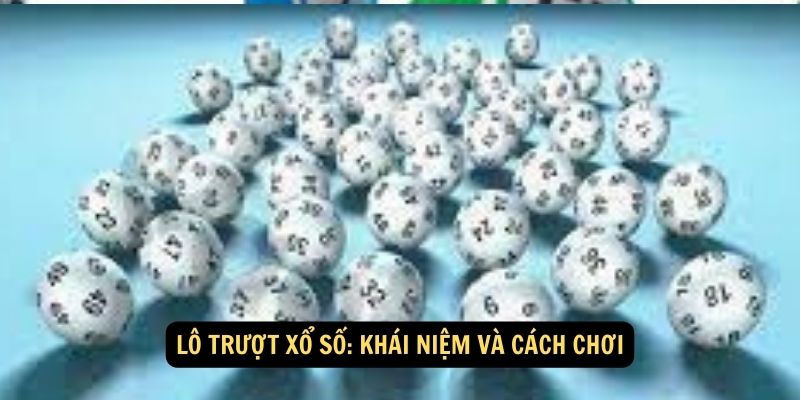 SHBET - Mẹo Chơi Soi Cầu Lô Trượt Từ Các Chuyên Gia 2024 4 Lô trượt xổ số: Khái niệm và cách chơi