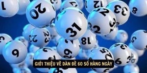 Lợi ích khi sử dụng dàn đề 60 số hàng ngày