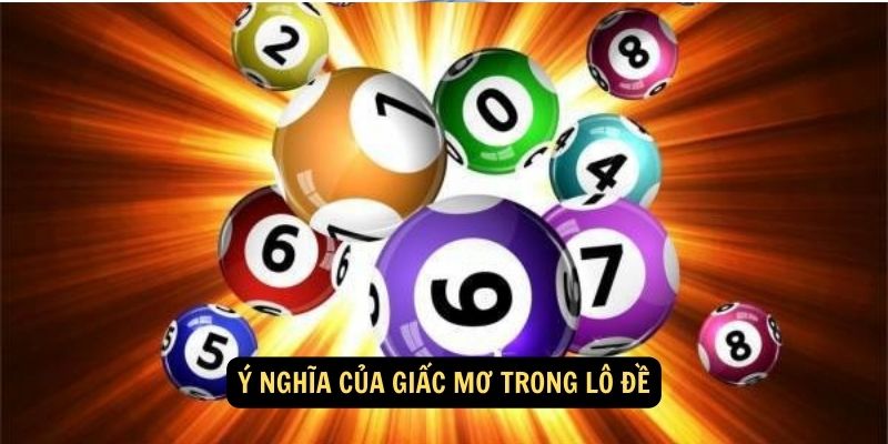 SHBET - Hướng Dẫn Giải Mã Giấc Mơ Trong Lô Đề 2024 4 Ý nghĩa của giấc mơ trong lô đề