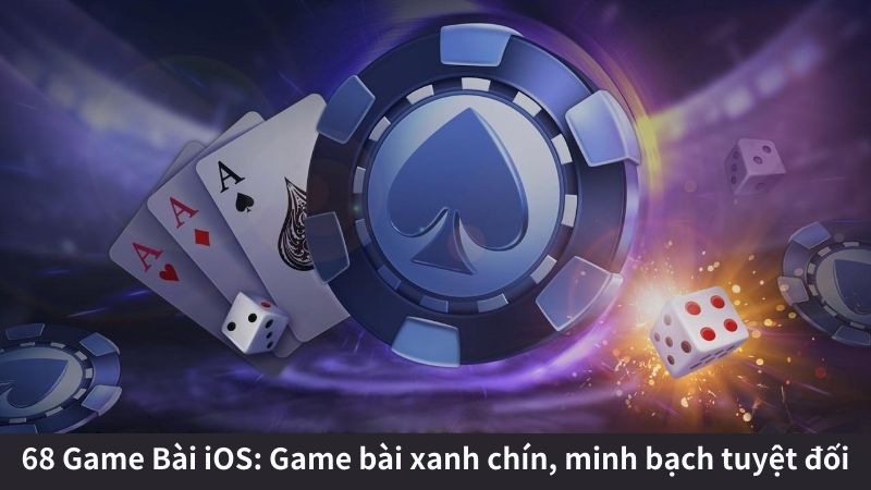68 Game Bài iOS: Game bài xanh chín, minh bạch tuyệt đối 7 Tiến lên miền Nam