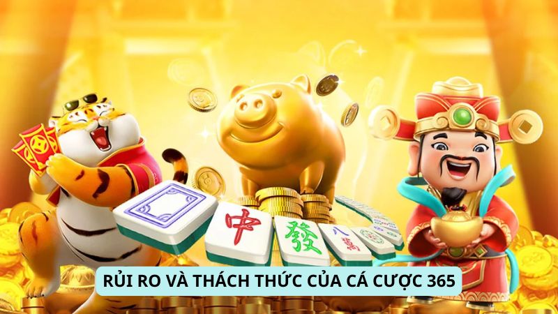 SHBET - Top 5 điều hấp dẫn người chơi cá cược 365 online 7 Rủi ro và thách thức của Cá Cược 365